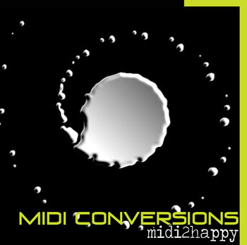 Midi Conversions – Midi2Happy Midi Conversions – Midi2Happy